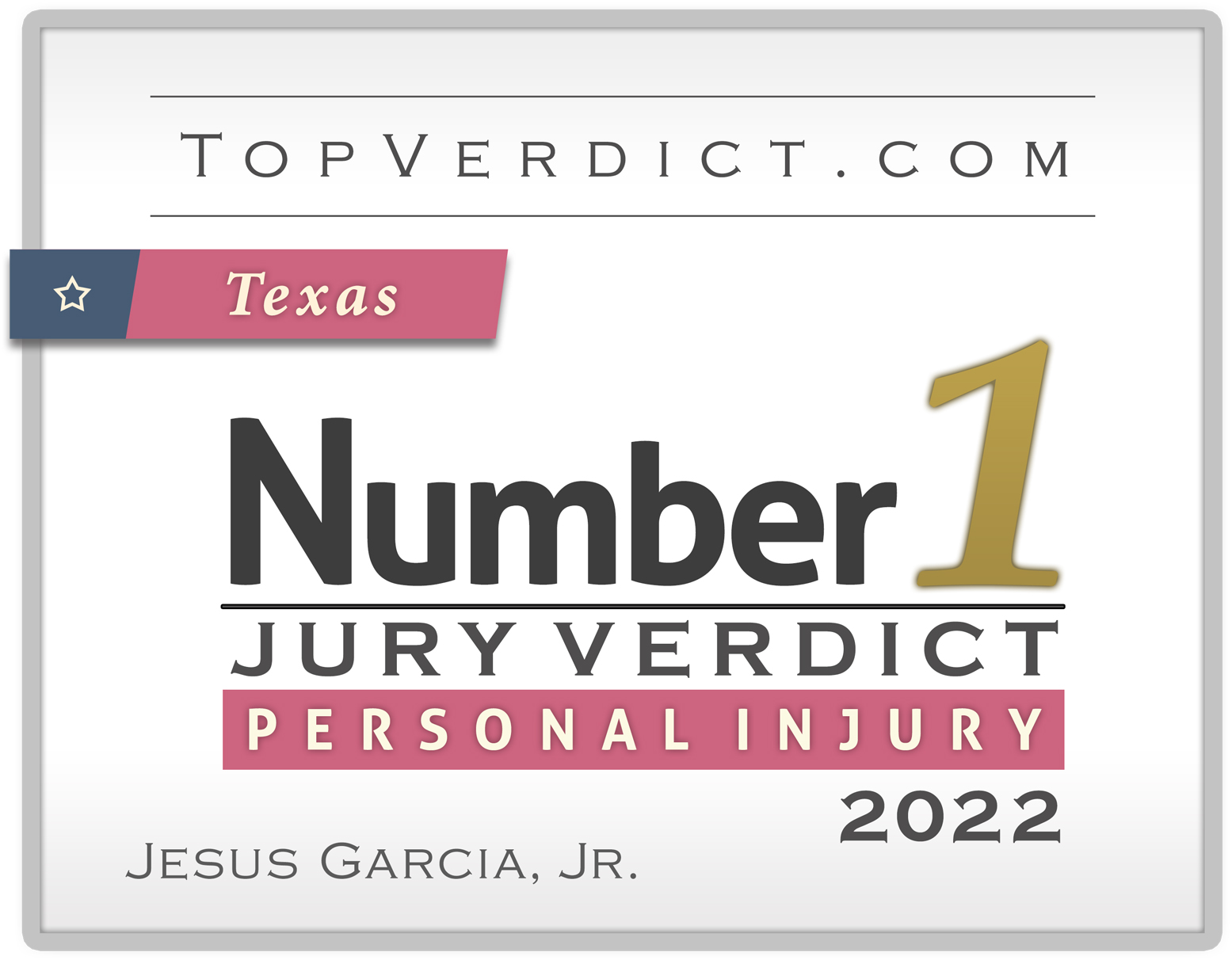 attorney-badge-number-1-verdict-texas-2022-jesus-garcia-jr